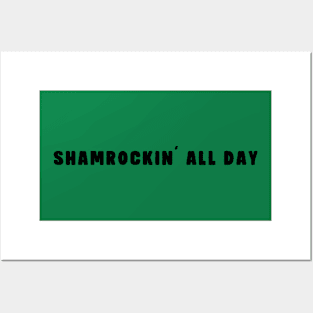 Shamrockin' All Day Posters and Art